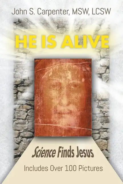 "He is Alive": Science Finds Jesus - Paperback