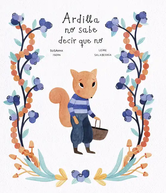 Ardilla No Sabe Decir Que No - Hardcover