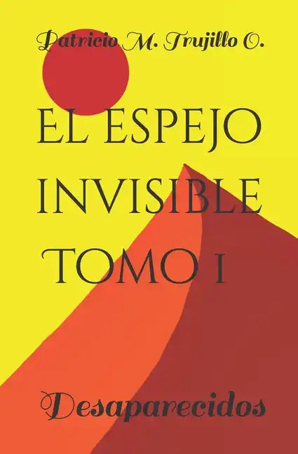 El espejo invisible. Tomo 1: Desaparecidos - Paperback