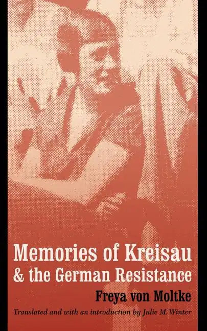 Memories of Kreisau and the German Resistance - Paperback