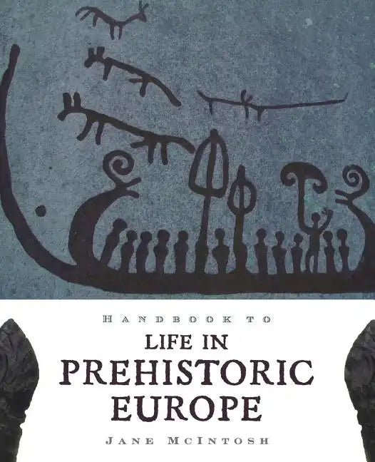 Handbook of Life in Prehistoric Europe - Paperback