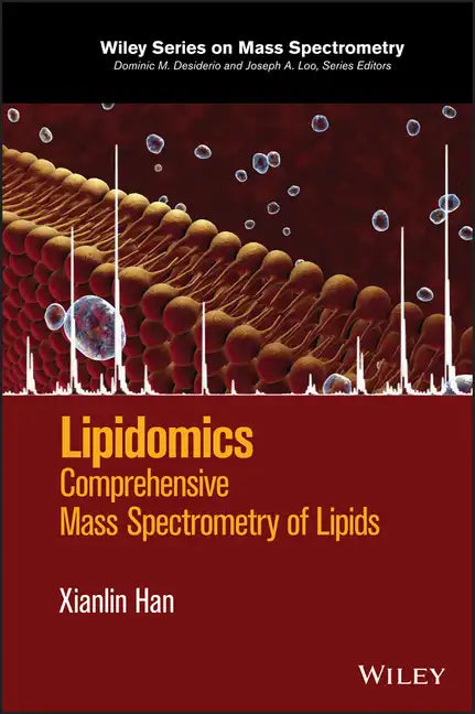Lipidomics: Comprehensive Mass Spectrometry of Lipids - Hardcover