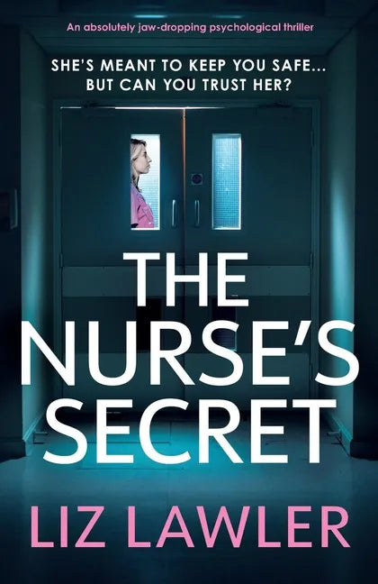 The Nurse's Secret: An absolutely jaw-dropping psychological thriller - Paperback
