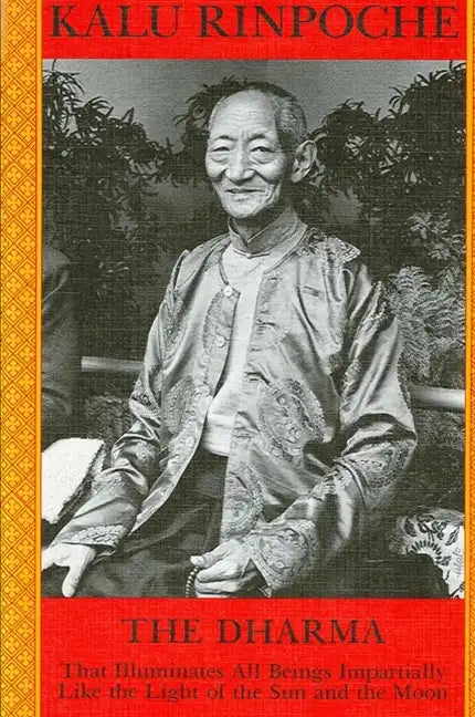 The Dharma: That Illuminates All Beings Impartially Like the Light of the Sun and Moon - Paperback