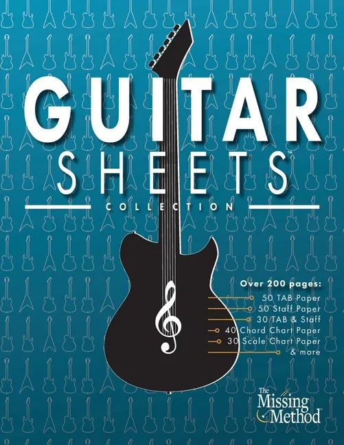 Guitar Sheets Collection: Over 200 pages of Blank TAB Paper, Staff Paper, Chord Chart Paper, Scale Chart Paper, & More - Paperback