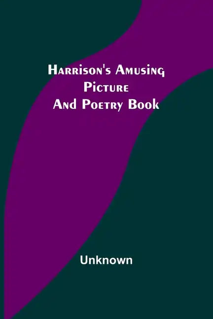 Harrison's Amusing Picture and Poetry Book - Paperback