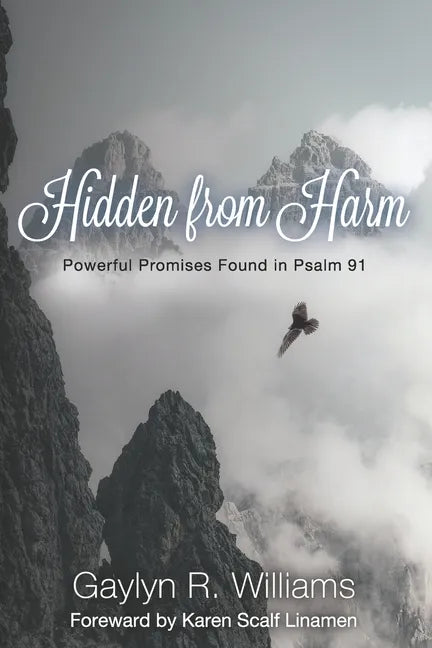 Hidden from Harm: Powerful Promises Found in Psalm 91 - Paperback