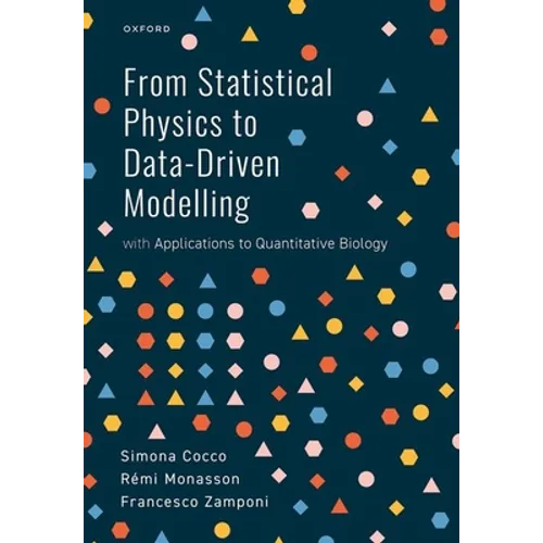 From Statistical Physics to Data-Driven Modelling: With Applications to Quantitative Biology - Hardcover