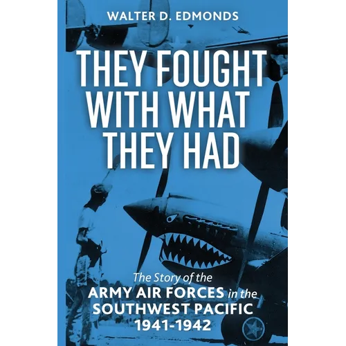 They Fought with What They Had - Paperback