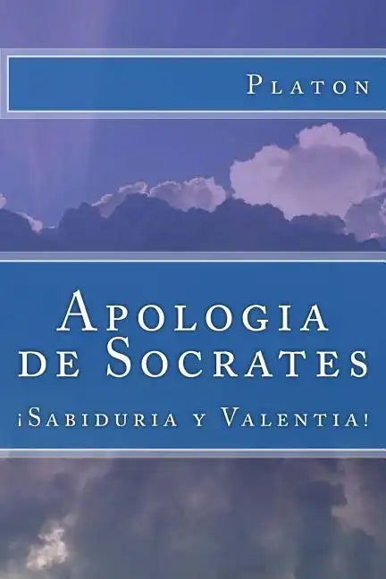 Apologia de Socrates (Spanish) Edition - Paperback