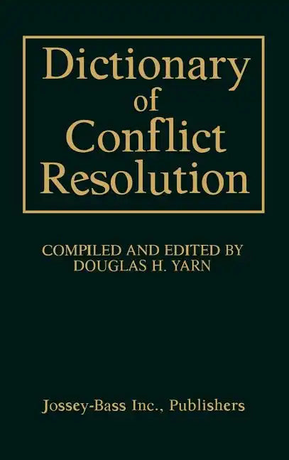 Dictionary of Conflict Resolution - Hardcover