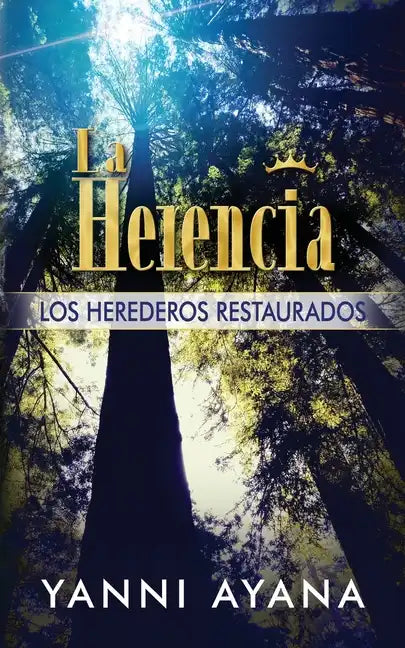 La Herencia: Los Herederos Restaurados - Paperback