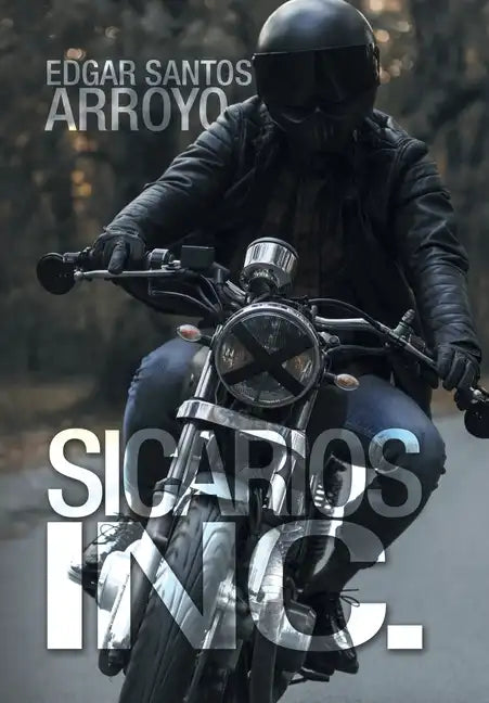 Sicarios Inc. - Hardcover