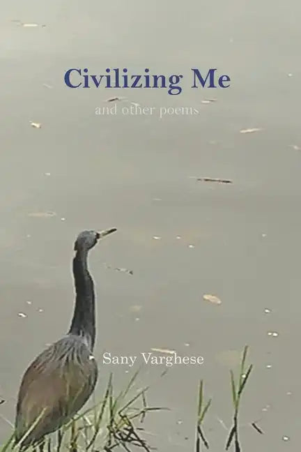 Civilizing Me: and other poems - Paperback