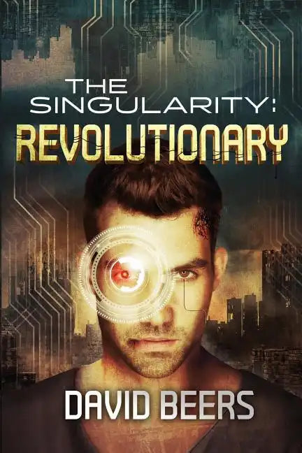 The Singularity: Revolutionary - Paperback