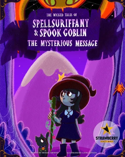 Spellsuriffany & Spook Goblin - The Mysterious Message - Paperback
