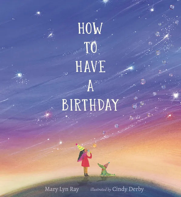 How to Have a Birthday - Hardcover