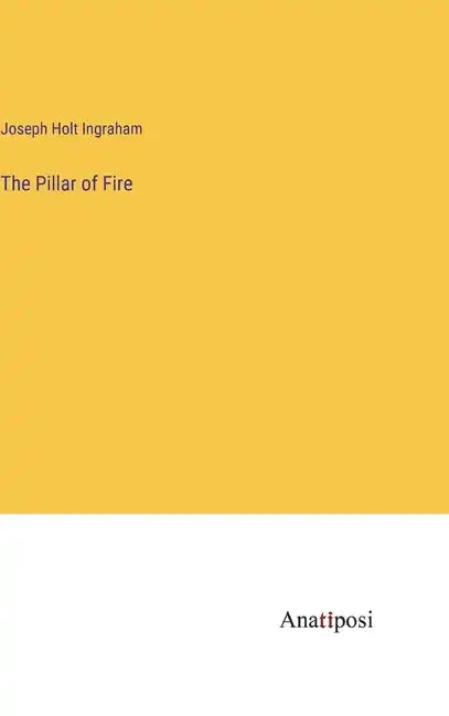The Pillar of Fire - Hardcover