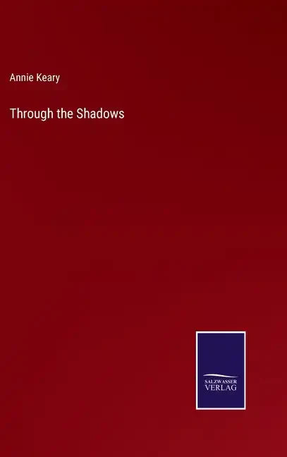 Through the Shadows - Hardcover