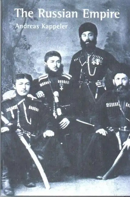 The Russian Empire: A Multi-Ethnic History - Paperback