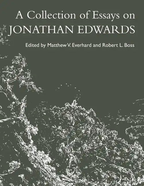 A Collection of Essays on Jonathan Edwards - Paperback