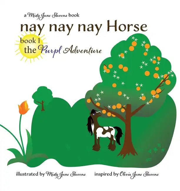 nay nay nay Horse book 1 the Purpl Adventure: the Purpl Adventure - Paperback