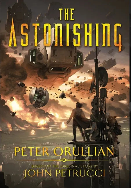 The Astonishing - Hardcover