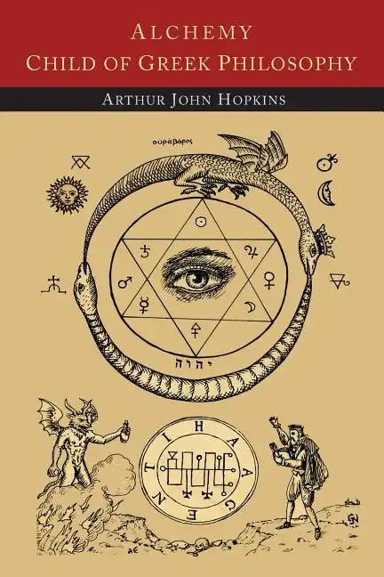 Alchemy Child of Greek Philosophy - Paperback