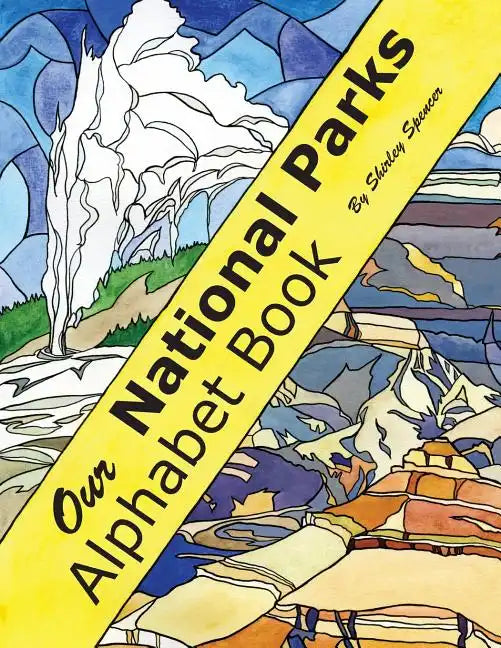Our National Parks Alphabet Book - Paperback
