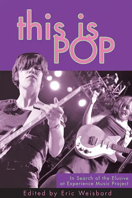 This Is Pop: In Search of the Elusive at Experience Music Project - Paperback