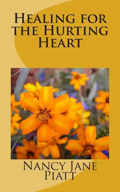 Healing for the Hurting Heart - Paperback