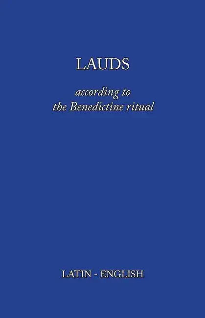 Lauds: According to the Benedictine Ritual - Paperback
