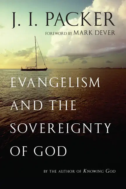 Evangelism and the Sovereignty of God - Paperback