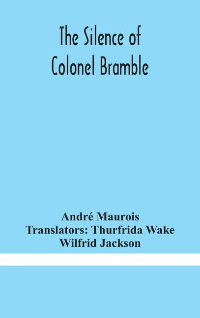 The silence of Colonel Bramble - Hardcover