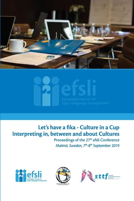 Let's have a fika - Culture in a cup Interpreting in, between and about Cultures - Paperback