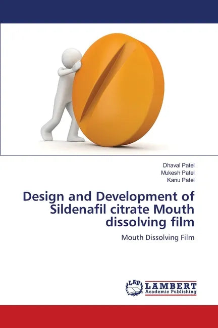 Design and Development of Sildenafil citrate Mouth dissolving film - Paperback