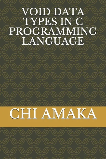 Void Data Types in C Programming Language - Paperback