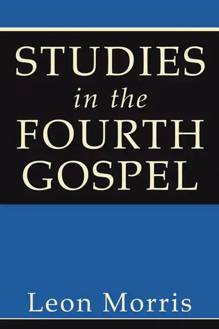 Studies in the Fourth Gospel - Paperback