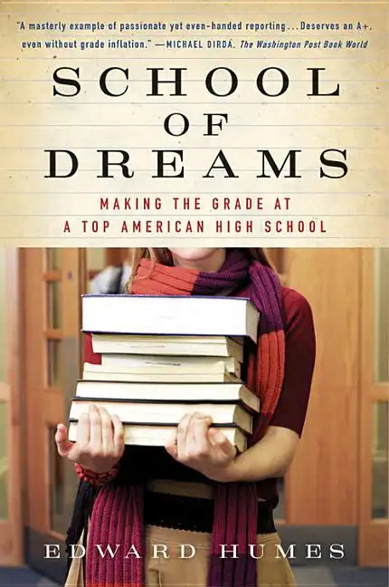School of Dreams: Making the Grade at a Top American High School - Paperback