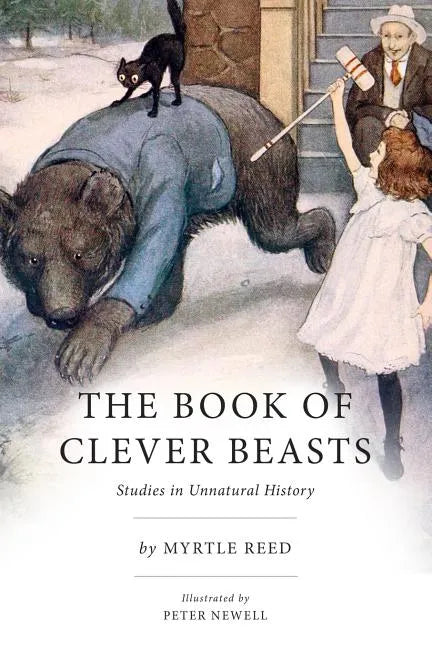 The Book of Clever Beasts: Studies in Unnatural History - Paperback