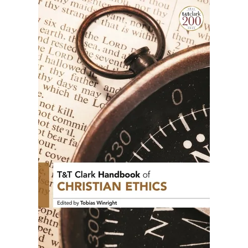 T&t Clark Handbook of Christian Ethics - Paperback
