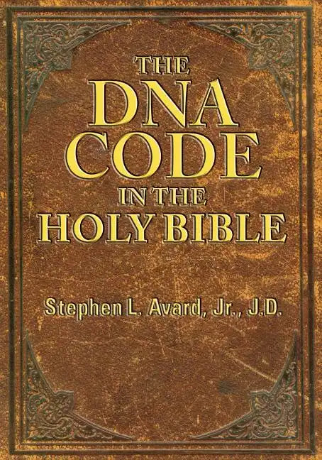The DNA Code in the Holy Bible - Paperback