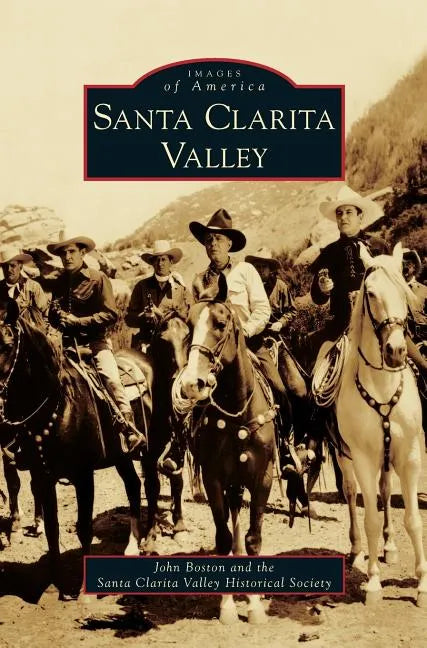 Santa Clarita Valley - Hardcover