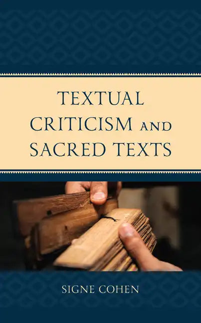 Textual Criticism and Sacred Texts - Hardcover