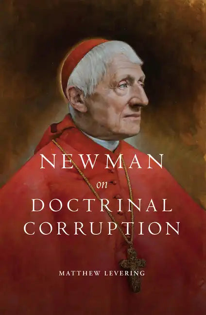 Newman on Doctrinal Corruption - Hardcover
