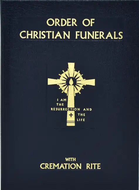 Order of Christian Funerals: With Cremation Rite - Hardcover