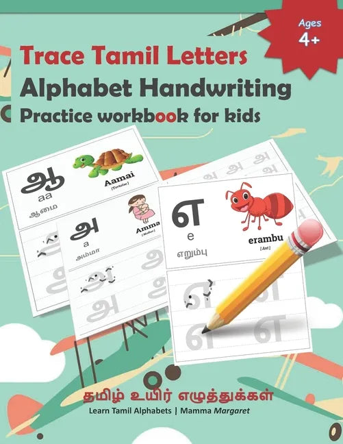 Trace Tamil Letters Alphabet Handwriting Practice workbook for kids: Tamil Alphabet/Vowels Tracing Book for Kids Practice writing Tamil Alphabets for - Paperback