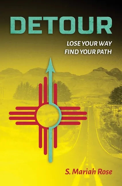 Detour: Lose Your Way, Find Your Path - Paperback