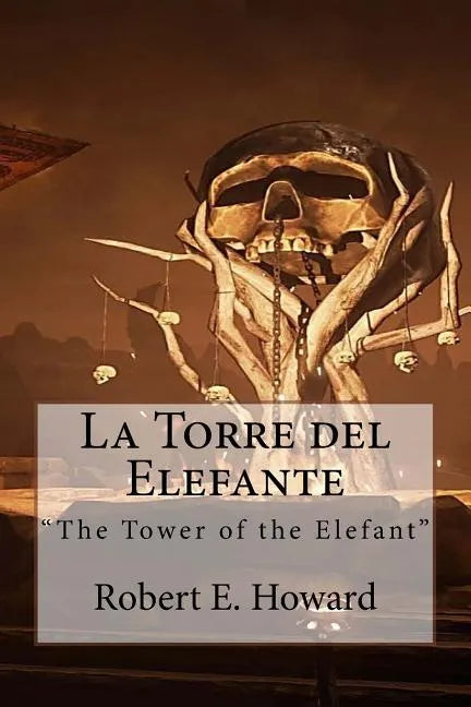 La Torre del Elefante: "The Tower of the Elefant" - Paperback