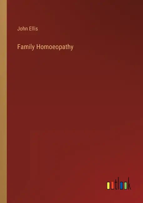 Family Homoeopathy - Paperback